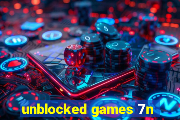 unblocked games 7n